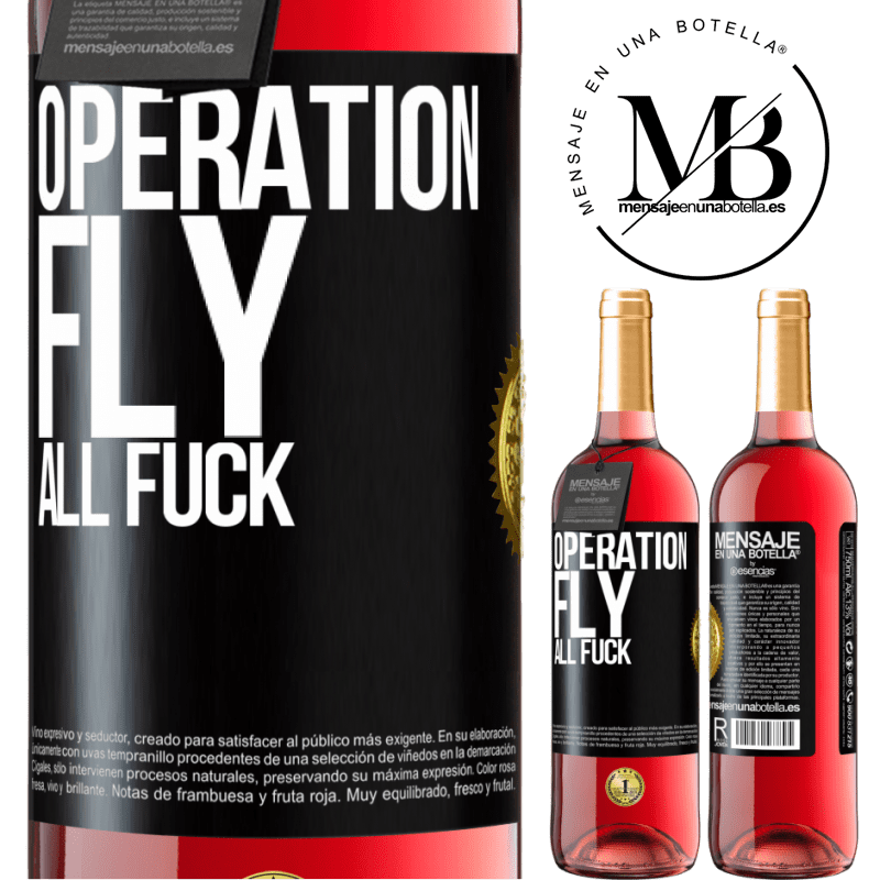 29,95 € Free Shipping | Rosé Wine ROSÉ Edition Operation fly ... all fuck Black Label. Customizable label Young wine Harvest 2022 Tempranillo