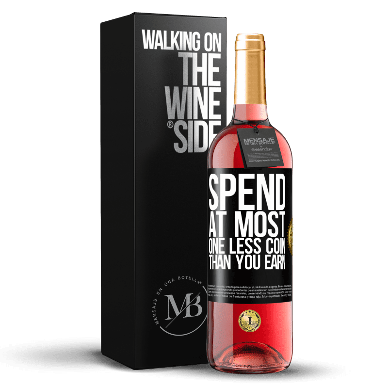 29,95 € Бесплатная доставка | Розовое вино Издание ROSÉ Потратьте максимум одну монету меньше, чем зарабатываете Черная метка. Настраиваемая этикетка Молодое вино Урожай 2023 Tempranillo
