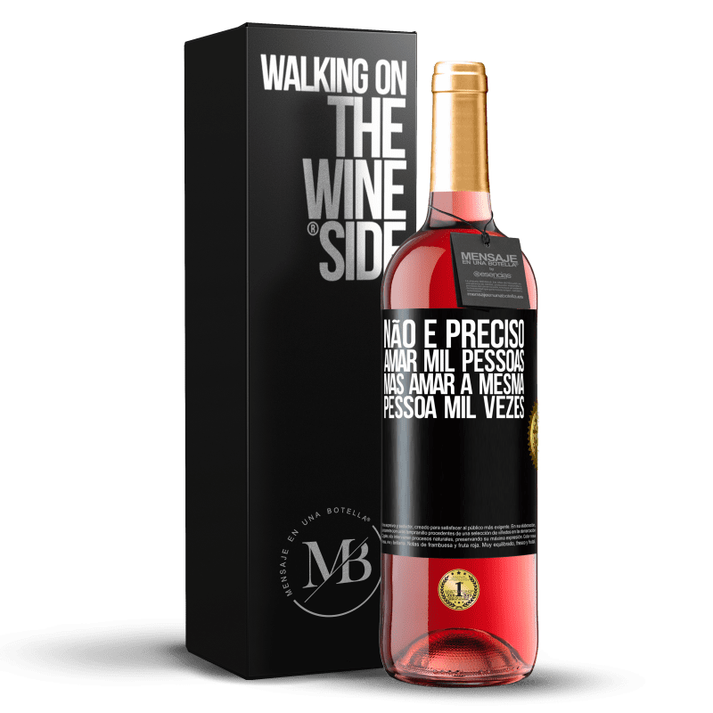 29,95 € Envio grátis | Vinho rosé Edição ROSÉ Não é preciso amar mil pessoas, mas amar a mesma pessoa mil vezes Etiqueta Preta. Etiqueta personalizável Vinho jovem Colheita 2024 Tempranillo