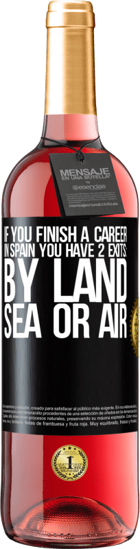 «Если вы закончите гонку в Испании, у вас будет 3 старта: по суше, по морю или по воздуху» Издание ROSÉ