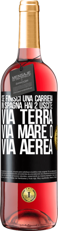 «Se finisci una gara in Spagna hai 3 partenze: via terra, via mare o via aerea» Edizione ROSÉ