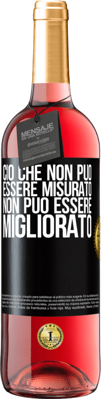 29,95 € | Vino rosato Edizione ROSÉ Ciò che non può essere misurato non può essere migliorato Etichetta Nera. Etichetta personalizzabile Vino giovane Raccogliere 2025 Tempranillo