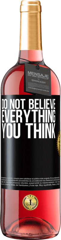 29,95 € | Rosé Wine ROSÉ Edition Do not believe everything you think Black Label. Customizable label Young wine Harvest 2024 Tempranillo