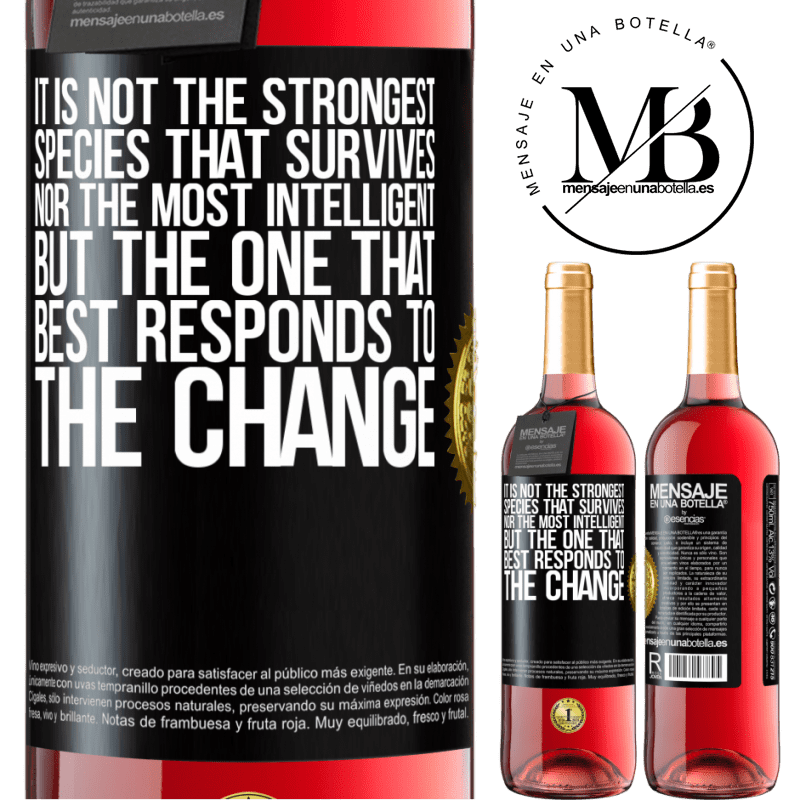 24,95 € Free Shipping | Rosé Wine ROSÉ Edition It is not the strongest species that survives, nor the most intelligent, but the one that best responds to the change Black Label. Customizable label Young wine Harvest 2021 Tempranillo