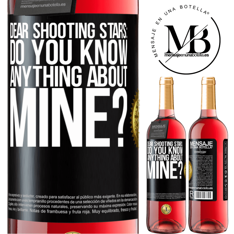 29,95 € Free Shipping | Rosé Wine ROSÉ Edition Dear shooting stars: do you know anything about mine? Black Label. Customizable label Young wine Harvest 2022 Tempranillo