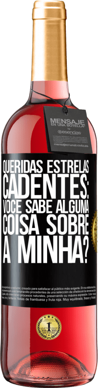29,95 € | Vinho rosé Edição ROSÉ Queridas estrelas cadentes: você sabe alguma coisa sobre a minha? Etiqueta Preta. Etiqueta personalizável Vinho jovem Colheita 2025 Tempranillo