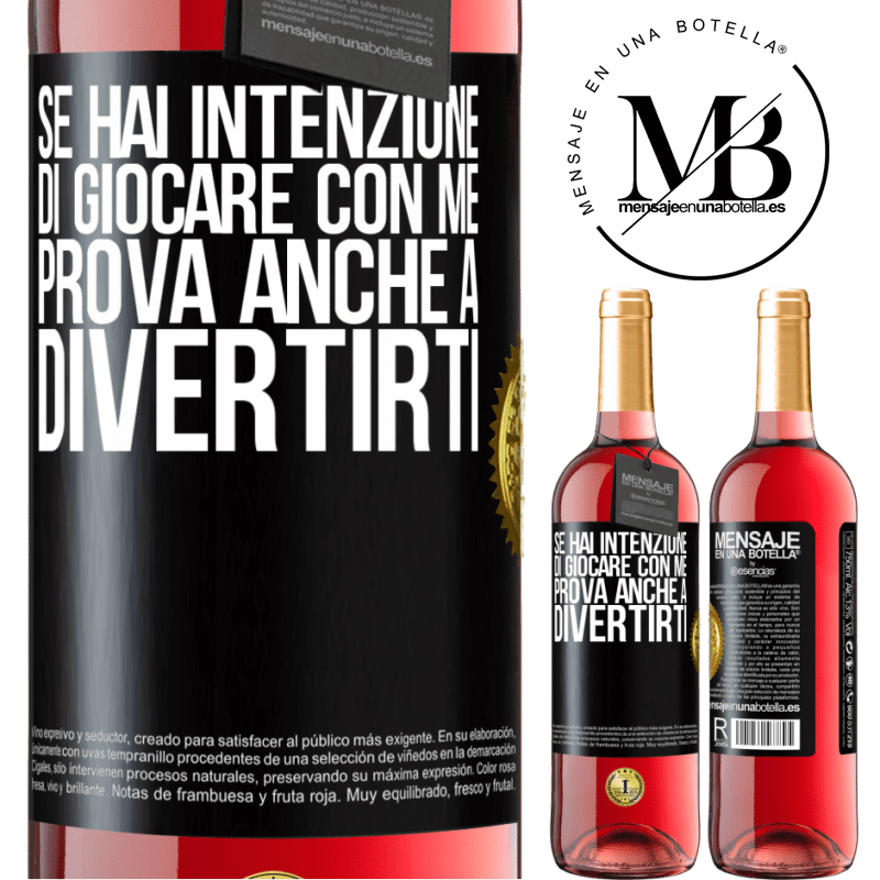 29,95 € Spedizione Gratuita | Vino rosato Edizione ROSÉ Se hai intenzione di giocare con me, prova anche a divertirti Etichetta Nera. Etichetta personalizzabile Vino giovane Raccogliere 2024 Tempranillo