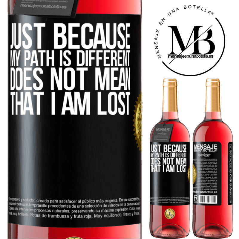 24,95 € Free Shipping | Rosé Wine ROSÉ Edition Just because my path is different does not mean that I am lost Black Label. Customizable label Young wine Harvest 2021 Tempranillo