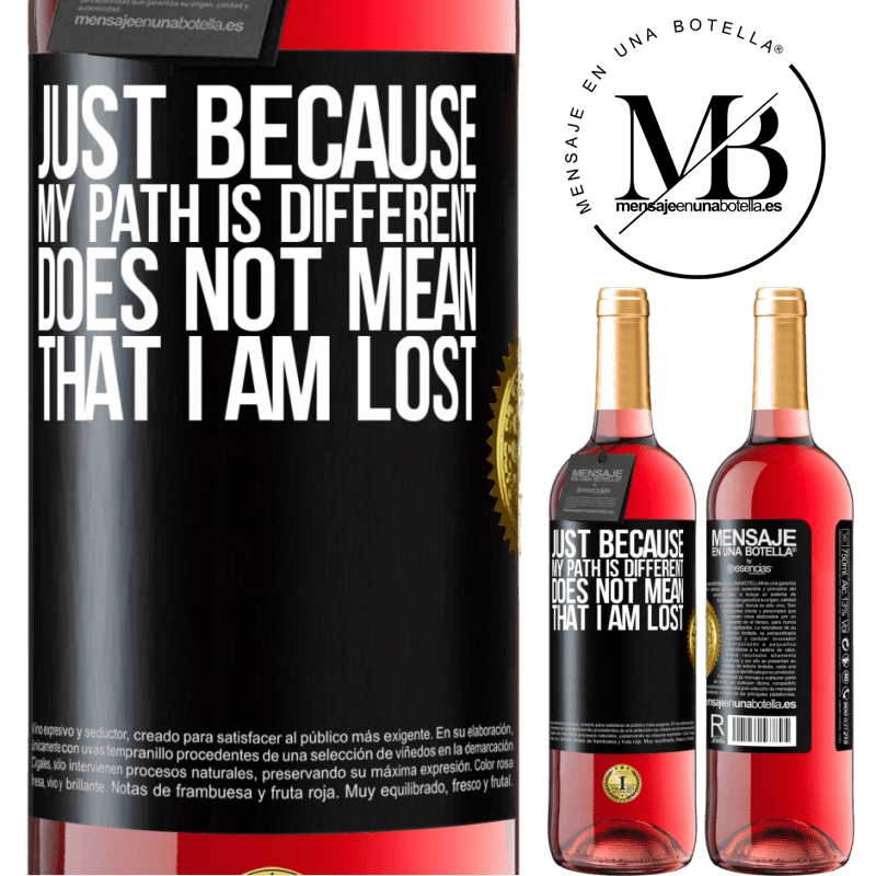 29,95 € Free Shipping | Rosé Wine ROSÉ Edition Just because my path is different does not mean that I am lost Black Label. Customizable label Young wine Harvest 2022 Tempranillo