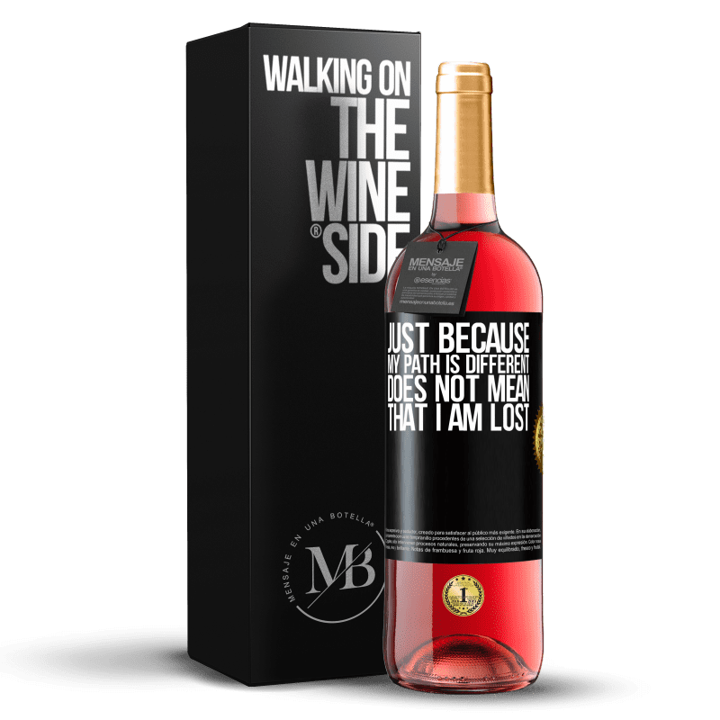 29,95 € Free Shipping | Rosé Wine ROSÉ Edition Just because my path is different does not mean that I am lost Black Label. Customizable label Young wine Harvest 2025 Tempranillo