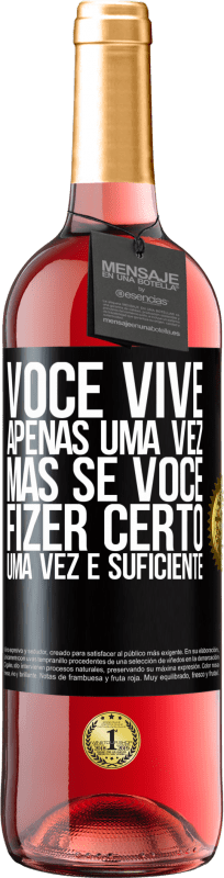 29,95 € Envio grátis | Vinho rosé Edição ROSÉ Você vive apenas uma vez, mas se você fizer certo, uma vez é suficiente Etiqueta Preta. Etiqueta personalizável Vinho jovem Colheita 2025 Tempranillo