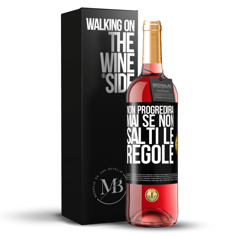 29,95 € Spedizione Gratuita | Vino rosato Edizione ROSÉ Non progredirai mai se non salti le regole Etichetta Nera. Etichetta personalizzabile Vino giovane Raccogliere 2025 Tempranillo