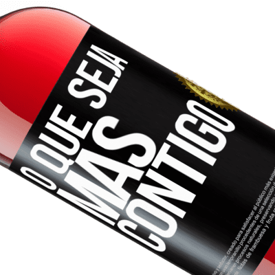 Expressões Únicas e Pessoais. «O que seja mas contigo» Edição ROSÉ