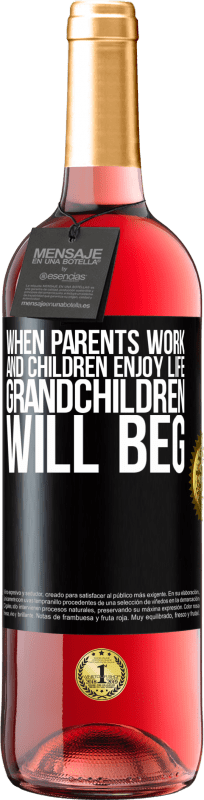 24,95 € Free Shipping | Rosé Wine ROSÉ Edition When parents work and children enjoy life, grandchildren will beg Black Label. Customizable label Young wine Harvest 2021 Tempranillo