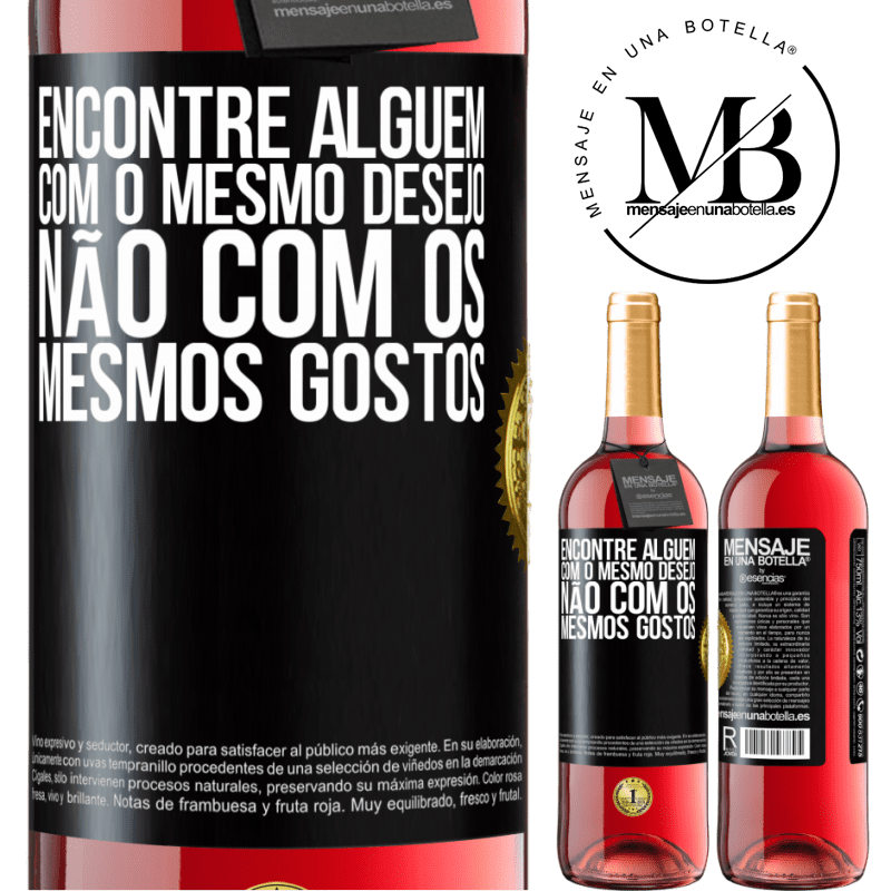 29,95 € Envio grátis | Vinho rosé Edição ROSÉ Encontre alguém com o mesmo desejo, não com os mesmos gostos Etiqueta Preta. Etiqueta personalizável Vinho jovem Colheita 2024 Tempranillo