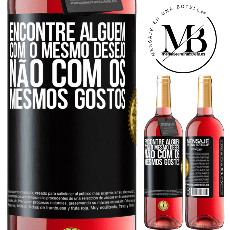 29,95 € Envio grátis | Vinho rosé Edição ROSÉ Encontre alguém com o mesmo desejo, não com os mesmos gostos Etiqueta Preta. Etiqueta personalizável Vinho jovem Colheita 2025 Tempranillo