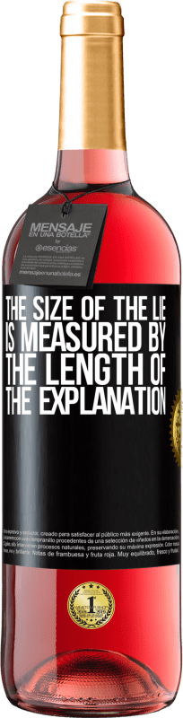 29,95 € Free Shipping | Rosé Wine ROSÉ Edition The size of the lie is measured by the length of the explanation Black Label. Customizable label Young wine Harvest 2023 Tempranillo