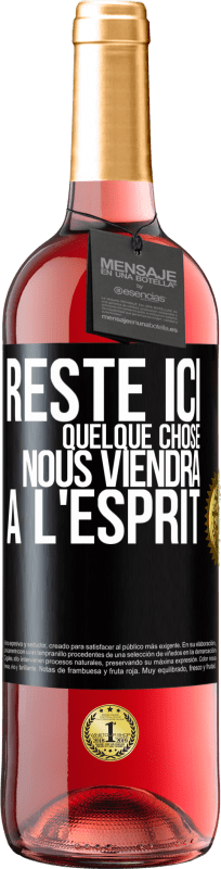 29,95 € Envoi gratuit | Vin rosé Édition ROSÉ Reste ici, quelque chose nous viendra à l'esprit Étiquette Noire. Étiquette personnalisable Vin jeune Récolte 2025 Tempranillo
