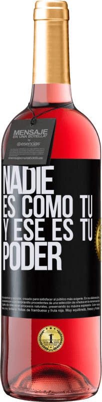 29,95 € | Vino Rosado Edición ROSÉ Nadie es como tú, y ese es tu poder Etiqueta Negra. Etiqueta personalizable Vino joven Cosecha 2024 Tempranillo