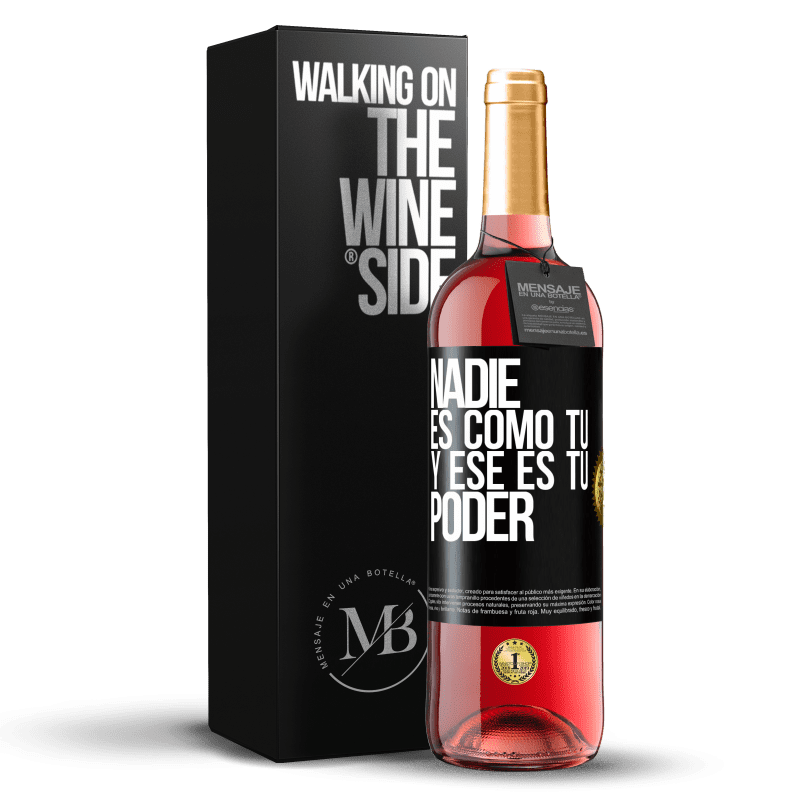 29,95 € Envío gratis | Vino Rosado Edición ROSÉ Nadie es como tú, y ese es tu poder Etiqueta Negra. Etiqueta personalizable Vino joven Cosecha 2024 Tempranillo