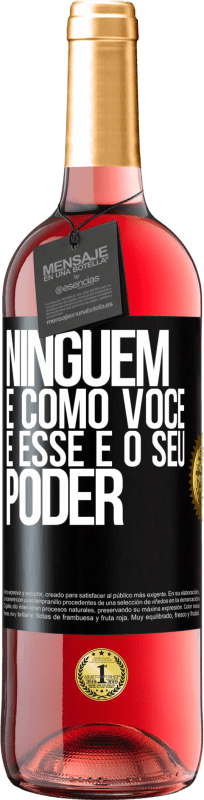 29,95 € | Vinho rosé Edição ROSÉ Ninguém é como você, e esse é o seu poder Etiqueta Preta. Etiqueta personalizável Vinho jovem Colheita 2024 Tempranillo