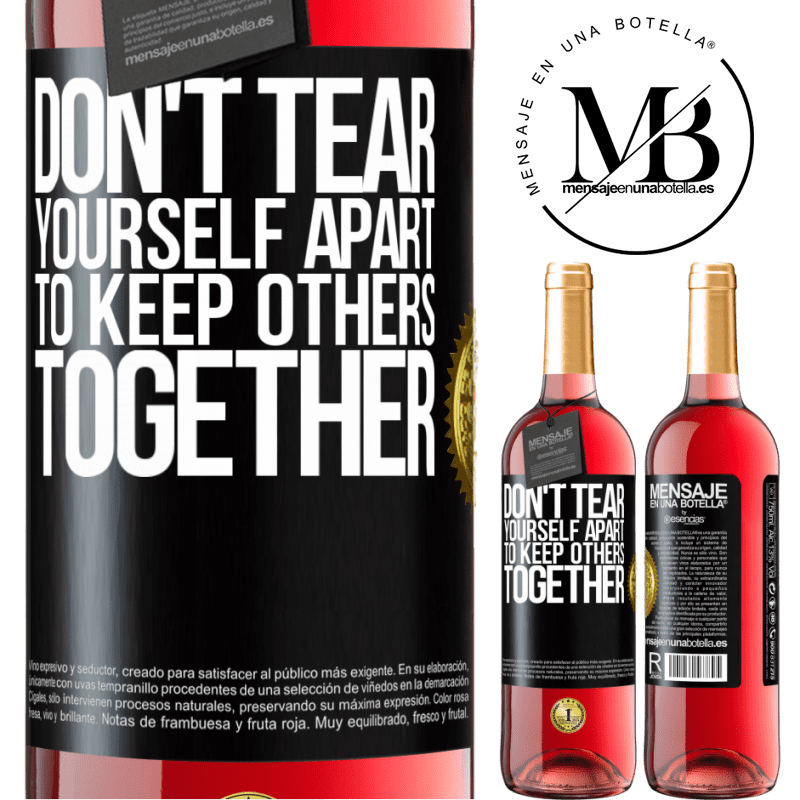 29,95 € Free Shipping | Rosé Wine ROSÉ Edition Don't tear yourself apart to keep others together Black Label. Customizable label Young wine Harvest 2021 Tempranillo