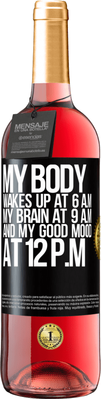 «我的身体在早上6点醒来。我的大脑在上午9点和我下午12点的好心情» ROSÉ版