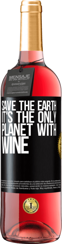 29,95 € 送料無料 | ロゼワイン ROSÉエディション 地球を守る。それはワインを持つ唯一の惑星です ブラックラベル. カスタマイズ可能なラベル 若いワイン 収穫 2023 Tempranillo