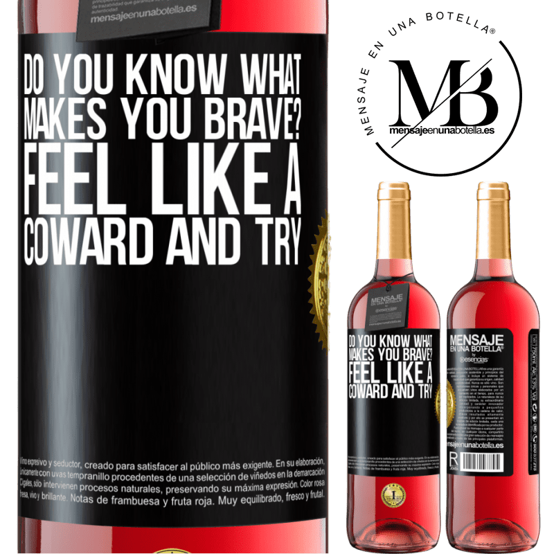 29,95 € Free Shipping | Rosé Wine ROSÉ Edition do you know what makes you brave? Feel like a coward and try Black Label. Customizable label Young wine Harvest 2022 Tempranillo