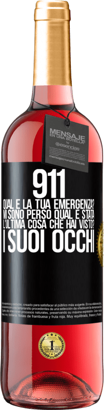29,95 € | Vino rosato Edizione ROSÉ 911, qual è la tua emergenza? Mi sono perso Qual è stata l'ultima cosa che hai visto? I suoi occhi Etichetta Nera. Etichetta personalizzabile Vino giovane Raccogliere 2025 Tempranillo