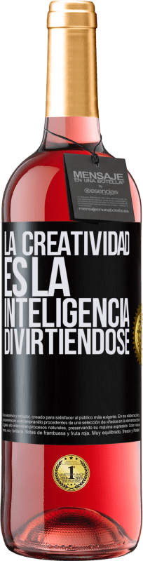 29,95 € Envío gratis | Vino Rosado Edición ROSÉ La creatividad es la inteligencia divirtiéndose Etiqueta Negra. Etiqueta personalizable Vino joven Cosecha 2023 Tempranillo