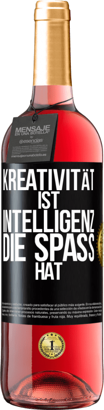 29,95 € | Roséwein ROSÉ Ausgabe Kreativität ist Intelligenz, die Spaß hat Schwarzes Etikett. Anpassbares Etikett Junger Wein Ernte 2023 Tempranillo