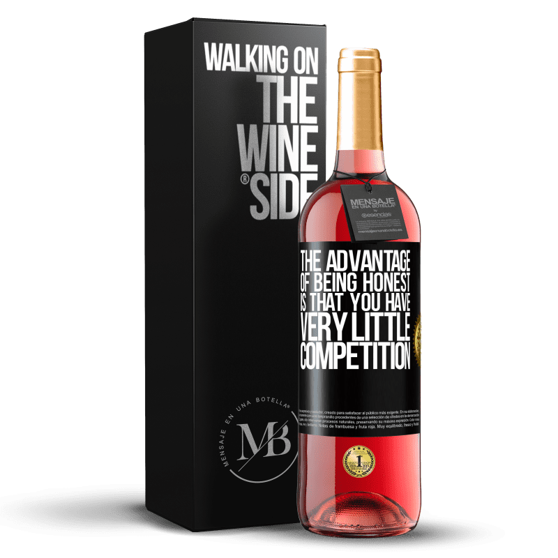 29,95 € Free Shipping | Rosé Wine ROSÉ Edition The advantage of being honest is that you have very little competition Black Label. Customizable label Young wine Harvest 2024 Tempranillo