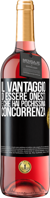 29,95 € Spedizione Gratuita | Vino rosato Edizione ROSÉ Il vantaggio di essere onesti è che hai pochissima concorrenza Etichetta Nera. Etichetta personalizzabile Vino giovane Raccogliere 2025 Tempranillo