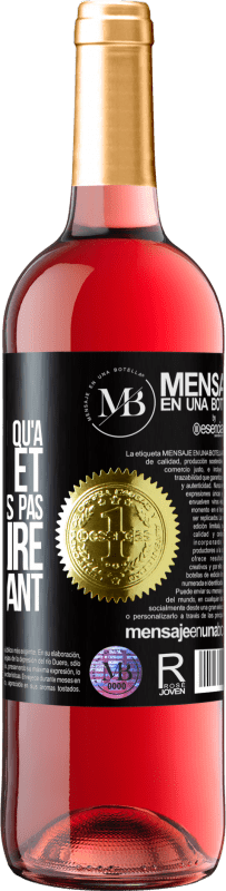 «Un jour j'étais plus à toi qu'à moi-même et tu ne savais pas quoi en faire avec autant» Édition ROSÉ