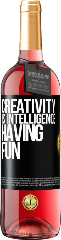 29,95 € | Rosé Wine ROSÉ Edition Creativity is intelligence having fun Black Label. Customizable label Young wine Harvest 2024 Tempranillo