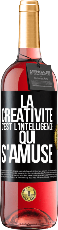 29,95 € Envoi gratuit | Vin rosé Édition ROSÉ La créativité c'est l'intelligence qui s'amuse Étiquette Noire. Étiquette personnalisable Vin jeune Récolte 2025 Tempranillo