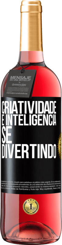 29,95 € | Vinho rosé Edição ROSÉ Criatividade é inteligência se divertindo Etiqueta Preta. Etiqueta personalizável Vinho jovem Colheita 2023 Tempranillo