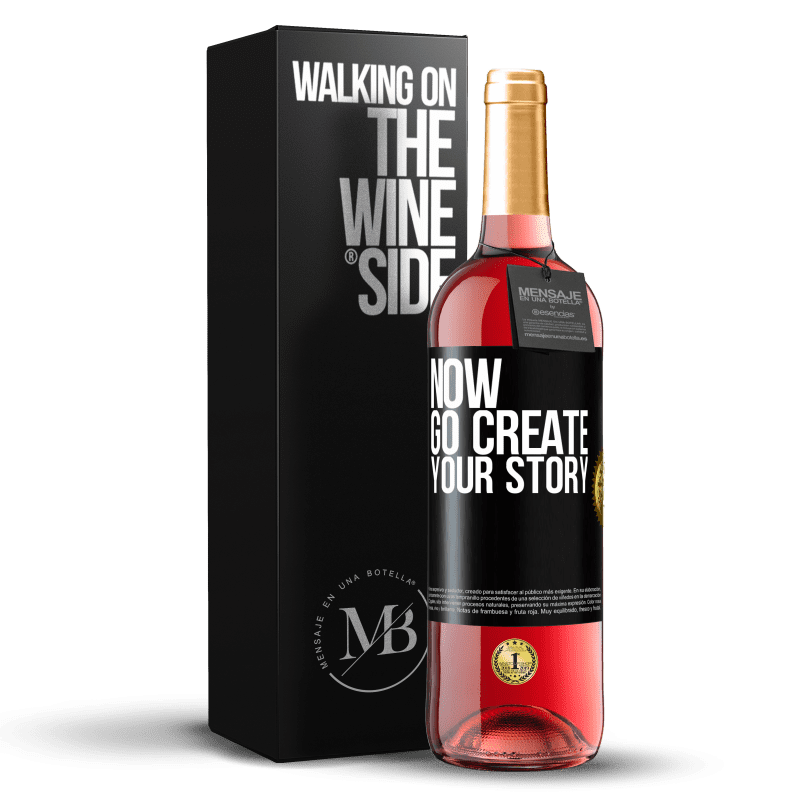 29,95 € Бесплатная доставка | Розовое вино Издание ROSÉ Now, go create your story Черная метка. Настраиваемая этикетка Молодое вино Урожай 2023 Tempranillo