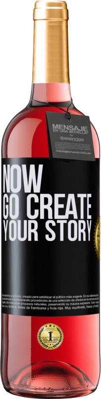 «Now, go create your story» Edición ROSÉ
