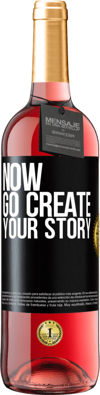 29,95 € | Vino rosato Edizione ROSÉ Now, go create your story Etichetta Nera. Etichetta personalizzabile Vino giovane Raccogliere 2023 Tempranillo