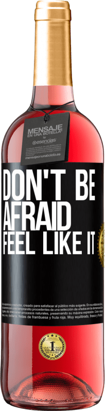 29,95 € | Rosé Wine ROSÉ Edition Don't be afraid, feel like it Black Label. Customizable label Young wine Harvest 2025 Tempranillo