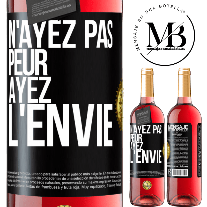 29,95 € Envoi gratuit | Vin rosé Édition ROSÉ N'ayez pas peur, ayez l'envie Étiquette Noire. Étiquette personnalisable Vin jeune Récolte 2023 Tempranillo