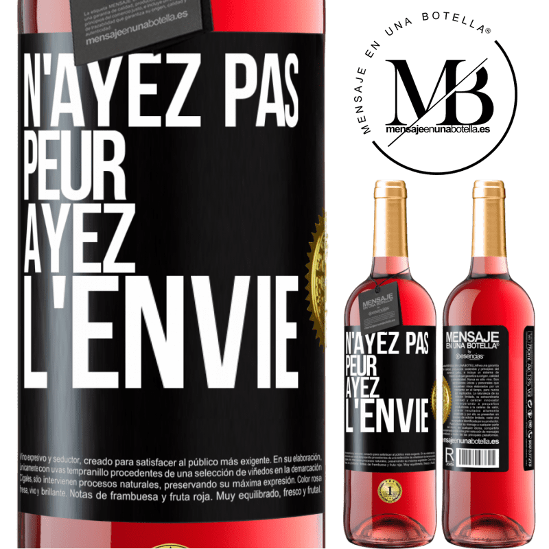 29,95 € Envoi gratuit | Vin rosé Édition ROSÉ N'ayez pas peur, ayez l'envie Étiquette Noire. Étiquette personnalisable Vin jeune Récolte 2025 Tempranillo