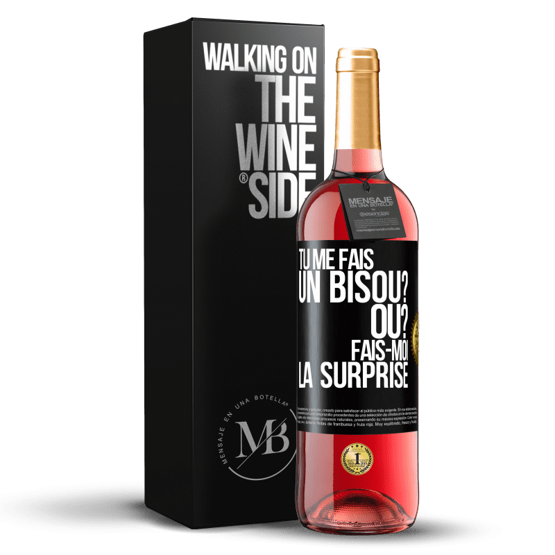 29,95 € Envoi gratuit | Vin rosé Édition ROSÉ Tu me fais un bisou? Où? Fais-moi la surprise Étiquette Noire. Étiquette personnalisable Vin jeune Récolte 2024 Tempranillo