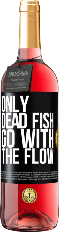 29,95 € | ロゼワイン ROSÉエディション 死んだ魚だけが流れる ブラックラベル. カスタマイズ可能なラベル 若いワイン 収穫 2023 Tempranillo
