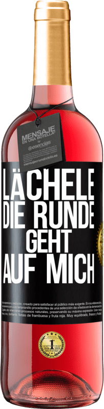 Kostenloser Versand | Roséwein ROSÉ Ausgabe Lächele, die Runde geht auf mich Schwarzes Etikett. Anpassbares Etikett Junger Wein Ernte 2023 Tempranillo