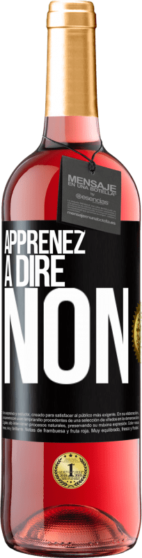 29,95 € | Vin rosé Édition ROSÉ Apprenez à dire non Étiquette Noire. Étiquette personnalisable Vin jeune Récolte 2024 Tempranillo