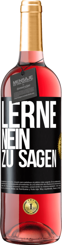 «Lerne, nein zu sagen» ROSÉ Ausgabe