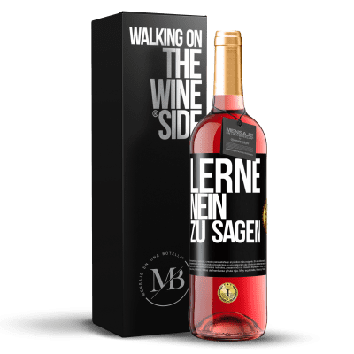 «Lerne, nein zu sagen» ROSÉ Ausgabe